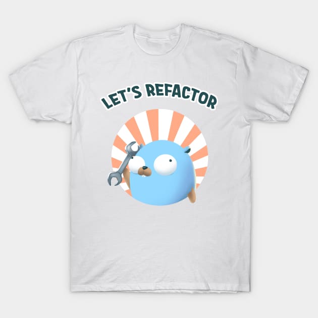 Golang Gopher Refactor Code T-Shirt by clgtart